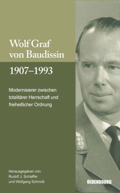 Wolf Graf von Baudissin 1907 bis 1993 - Schlaffer, Rudolf J. / Schmidt, Wolfgang (Hgg.)