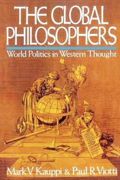 The Global Philosophers - Kauppi, Mark V.; Viotti, Paul R.