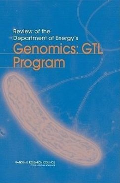 Review of the Department of Energy's Genomics: Gtl Program - National Research Council; Division On Earth And Life Studies; Board On Life Sciences; Committee on Review of the Department of Energy's Genomics Gtl Program