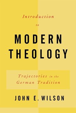 Introduction to Modern Theology - Wilson, John Elbert