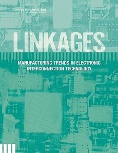 Linkages: Manufacturing Trends in Electronic Interconnection Technology - National Research Council of the Nationa