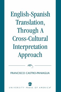 English-Spanish Translation, through a Cross-Cultural Interpretation Approach - Castro-Paniagua, Francisco