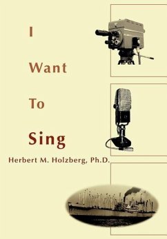 I Want To Sing - Holzberg Ph. D., Herbert M