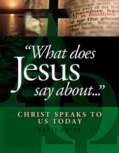 What Does Jesus Say about . . . - Price, Cecil