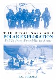 The Royal Navy and Polar Exploration: From Franklin to Scott: Vol. 2