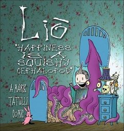 Lio: Happiness Is a Squishy Cephalopod Volume 1 - Tatulli, Mark