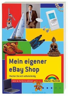 Mein eigener eBay-Shop - Böhme, Ingo; Böhme, Patricia