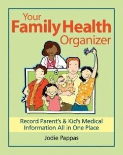 Your Family Health Organizer - Pappas, Jodie