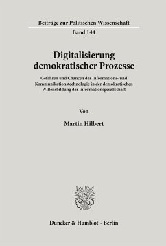 Digitalisierung demokratischer Prozesse. - Hilbert, Martin