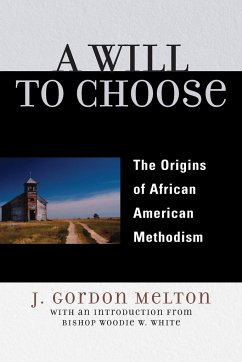 A Will to Choose - Melton, Gordon J.