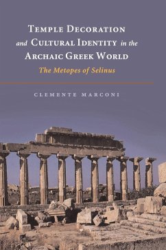 Temple Decoration and Cultural Identity in the Archaic Greek World - Marconi, Clemente