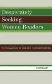 Desperately Seeking Women Readers Desperately Seeking Women Readers