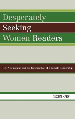 Desperately Seeking Women Readers - Harp, Dustin