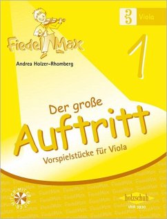 Fiedel-Max für Viola - Der große Auftritt 1 - Holzer-Rhomberg, Andrea