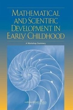 Mathematical and Scientific Development in Early Childhood - National Research Council; Division of Behavioral and Social Sciences and Education; Center For Education; Board On Science Education; Mathematical Sciences Education Board