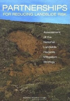 Partnerships for Reducing Landslide Risk - National Research Council; Division On Earth And Life Studies; Board On Earth Sciences And Resources; Committee on the Review of the National Landslide Hazards Mitigation Strategy