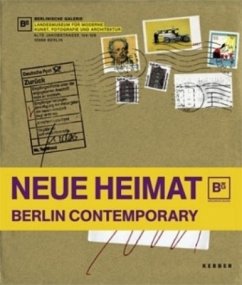 Neue Heimat. Berlin Contemporary