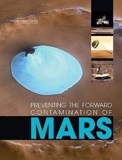 Preventing the Forward Contamination of Mars - National Research Council; Division on Engineering and Physical Sciences; Space Studies Board; Committee on Preventing the Forward Contamination of Mars