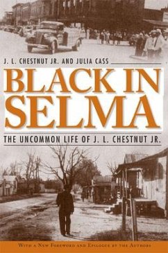 Black in Selma - Chestnut, J L; Cass, Julia