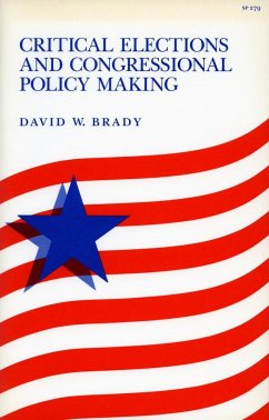 Critical Elections and Congressional Policy Making - Brady, David W