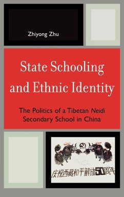 State Schooling and Ethnic Identity - Zhu, Zhiyong