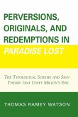 Perversions, Originals, and Redemptions in Paradise Lost