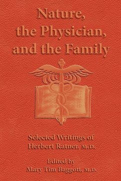 Nature, the Physician, and the Family - Ratner M. D., Herbert