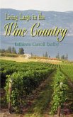 Living Large in the Wine Country Living Large in the Wine Country