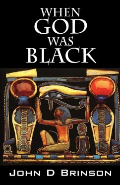 When God Was Black - Brinson, John D.