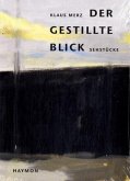 Der gestillte Blick Der gestillte Blick