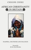 African Christianity in Britain African Christianity in Britain