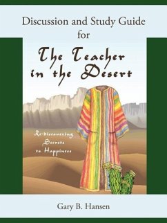 Discussion and Study Guide for the Teacher in the Desert - Hansen, Gary B.