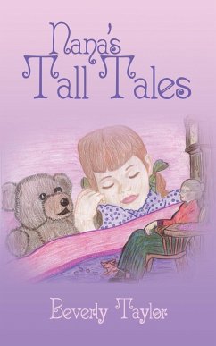 Nana's Tall Tales - Taylor, Beverly