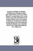 Arguments of William W. Hubbell ... on Behalf of the Defendants, Before Hon. Samuel Nelson, in the Case of Ross Winans vs. Orsamus Eaton, et al., in T
