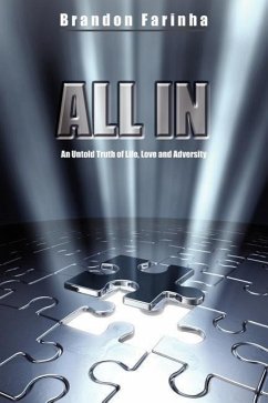 All In: An Untold Truth of Life, Love and Adversity - Farinha, Brandon