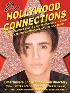 Hollywood Connections: The Secret Resouce Book of Contacts for Movie and Television Agents, Casting Directors and Job and Casting Hotlines