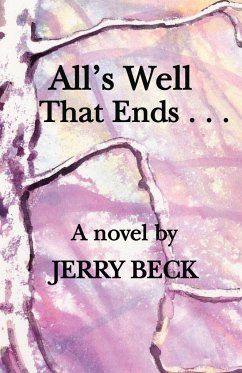 All's Well That Ends . . . - Beck, Jerry