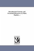 Baccalaureate Sermons, and Occasional Discourses, by Mark Hopkins ...