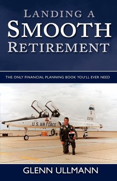 Landing A Smooth Retirement - Ullmann, Glenn