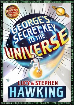 George's Secret Key to the Universe - Hawking, Stephen; Hawking, Lucy