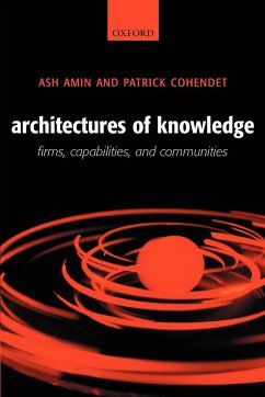 Architectures of Knowledge - Amin, Ash; Cohendet, Patrick