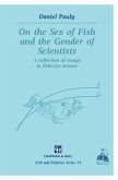 On the Sex of Fish and the Gender of Scientists