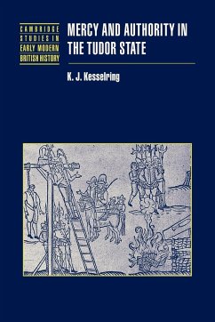 Mercy and Authority in the Tudor State - Kesselring, K. J.