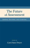 The Future of Assessment