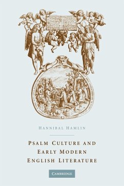 Psalm Culture and Early Modern English Literature - Hamlin, Hannibal