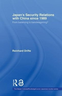 Japan's Security Relations with China since 1989 - Drifte, Reinhard