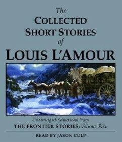 The Collected Short Stories of Louis l'Amour: Unabridged Selections from the Frontier Stories, Volume 5 - L'Amour, Louis