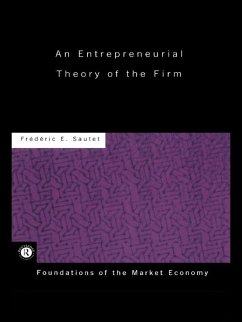 An Entrepreneurial Theory of the Firm - Sautet, Frederic