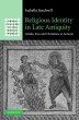 Religious Identity in Late Antiquity - Bild 1
