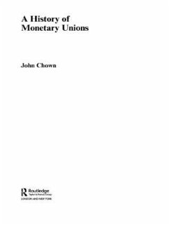 A History of Monetary Unions - Chown, John F